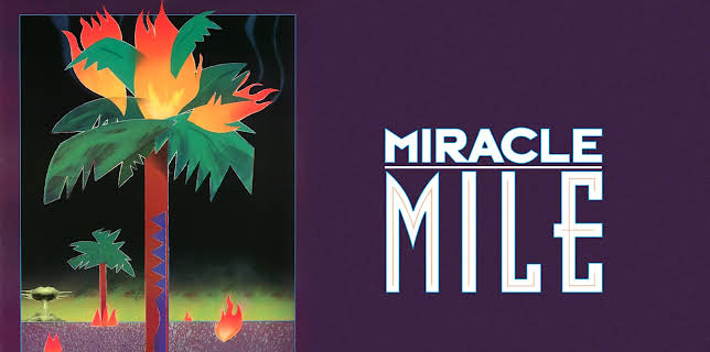 Miracle Mile (1989)