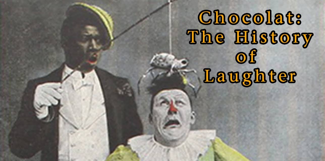 Chocolate: The History of Laughter (2016)