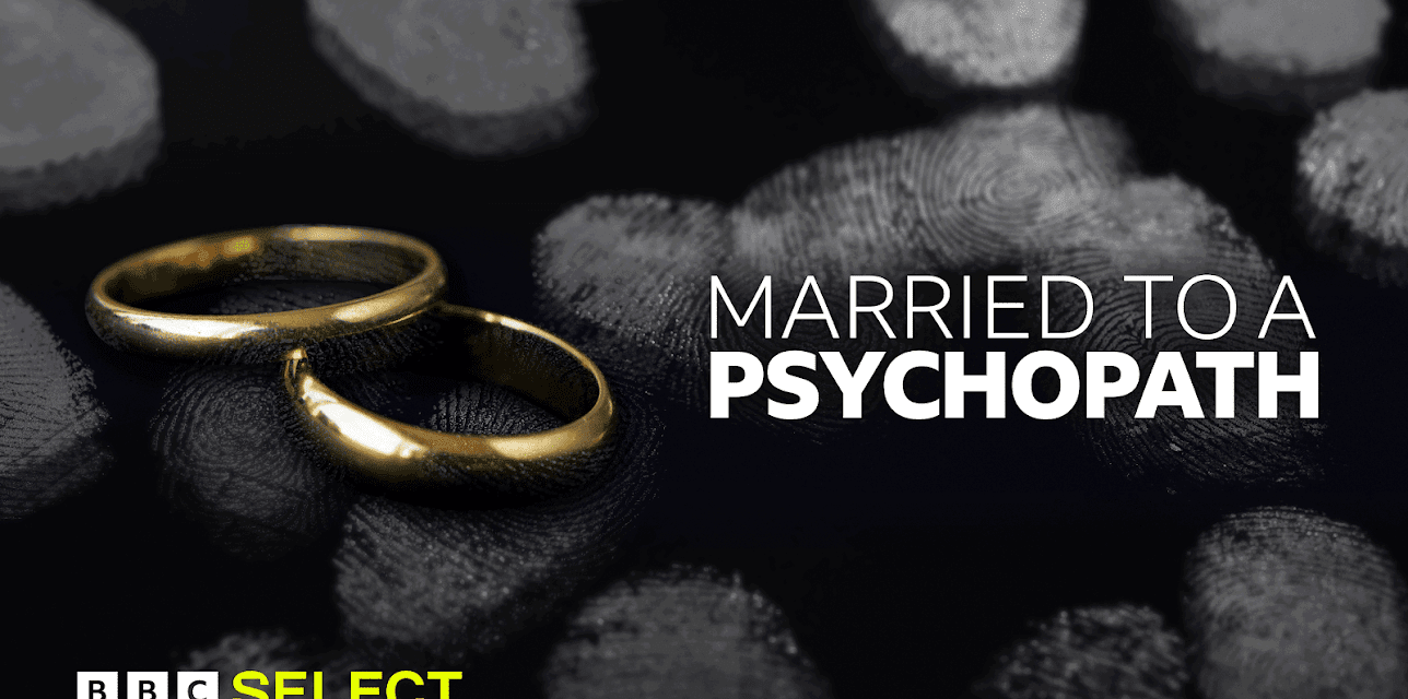 Married to a Psychopath