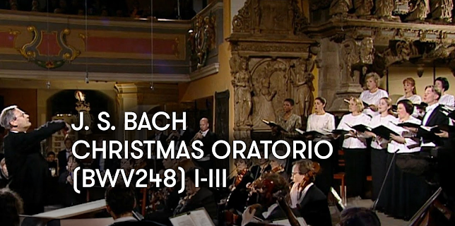 J. S. Bach - Christmas Oratorio (BWV248) I-III (1999)