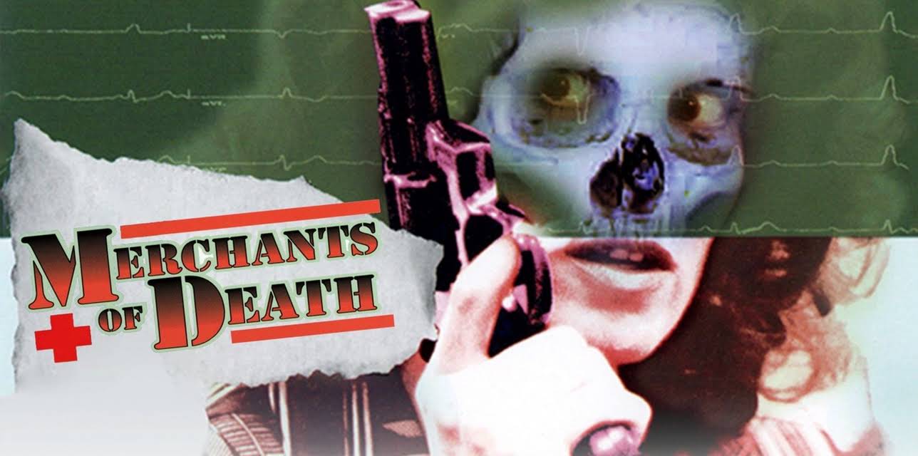 Merchants of Death (1989)