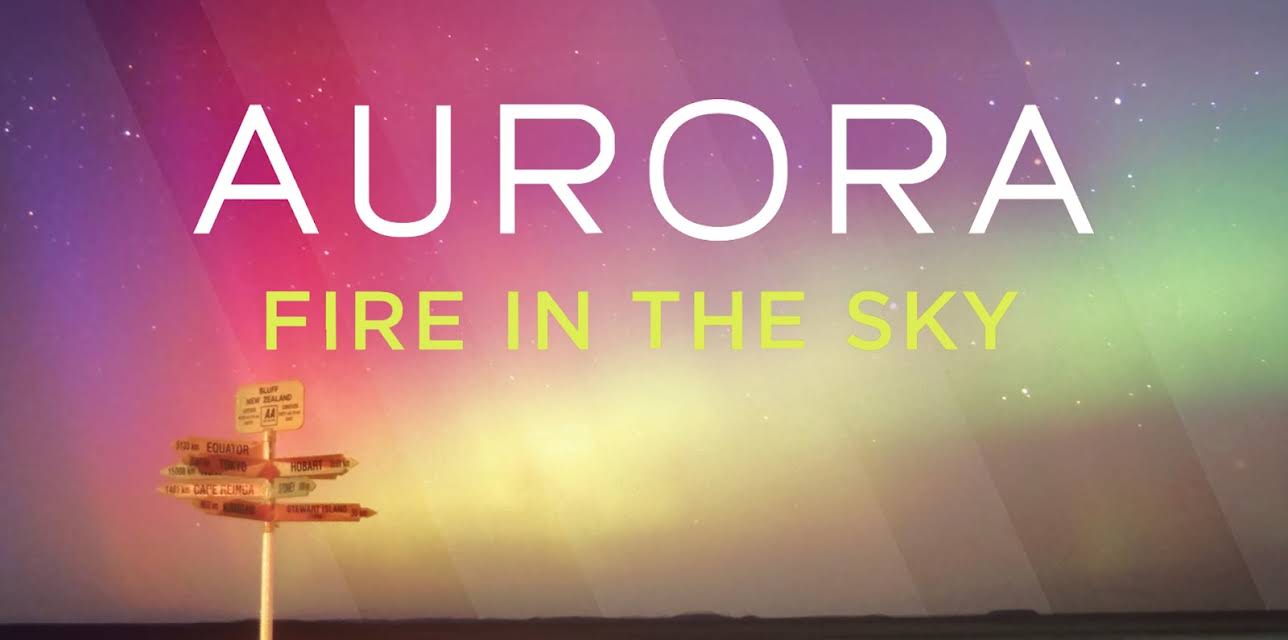 Aurora: Fire in the Sky (2017)
