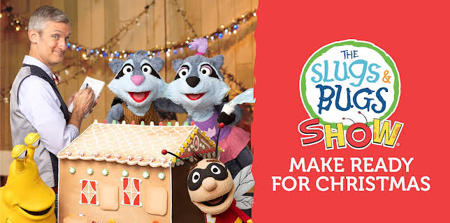 The Slugs and Bugs Show: Make Ready For Christmas: Season 1