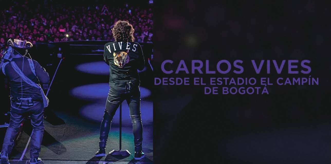 Carlos Vives + Amigos Desde el Estadio El Campнn de Bogotб (2017)