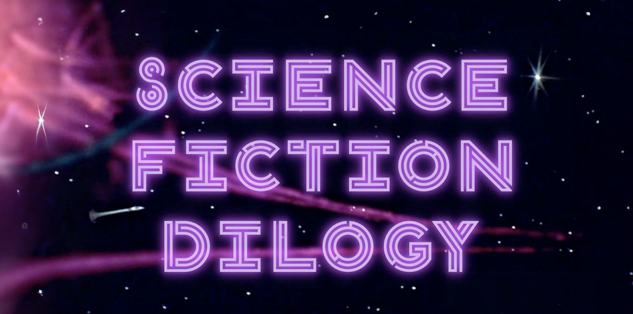 Science Fiction Dilogy