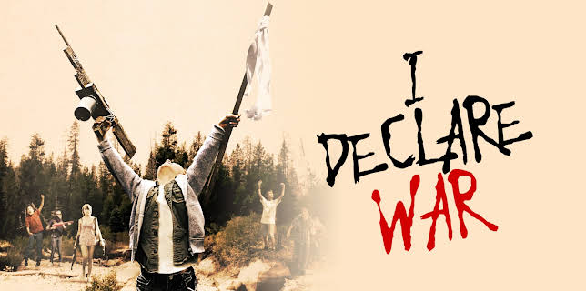 I Declare War (2012)