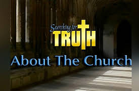 Searching for Truth: About the Church