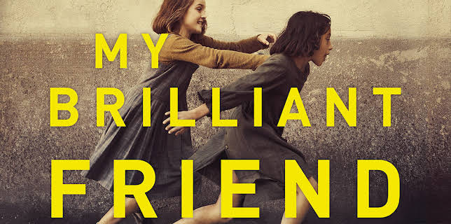 My Brilliant Friend