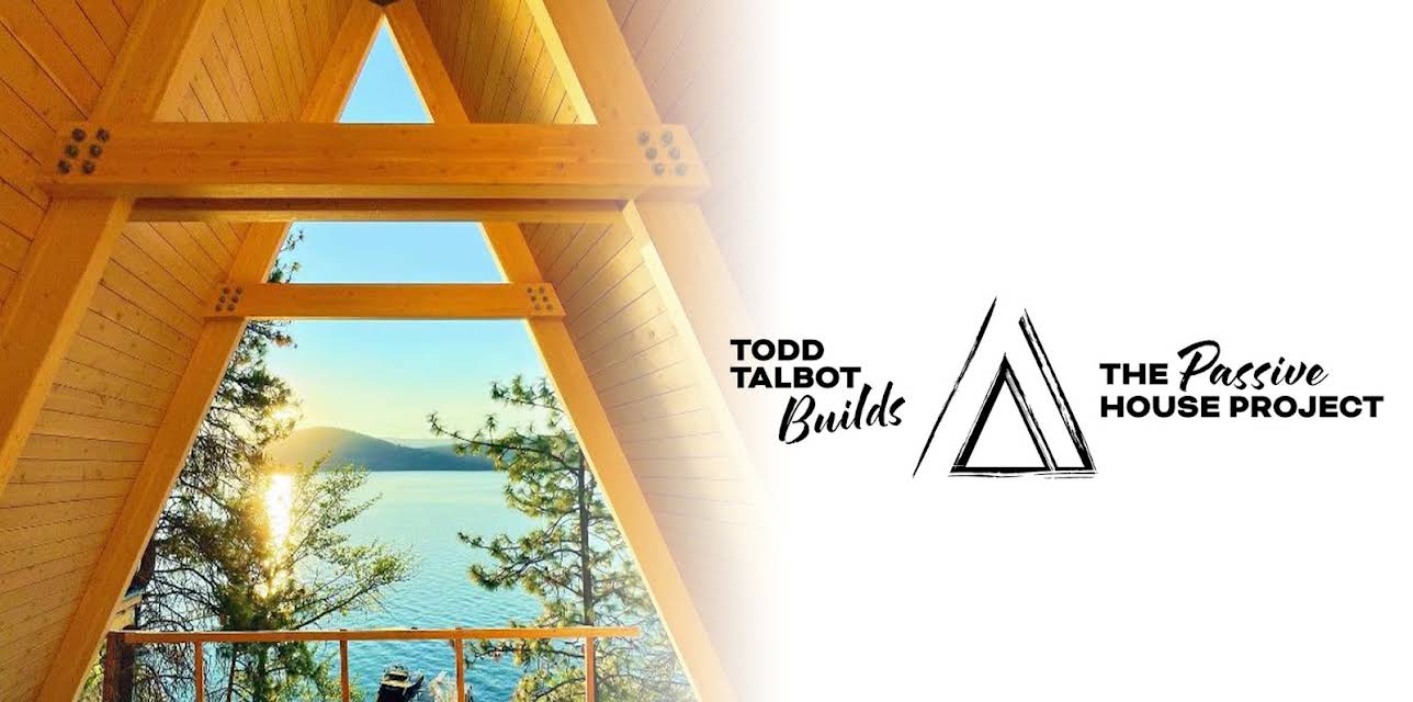 Todd Talbot Builds - The Passive House Project (Season 1)