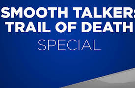 Smooth Talker Trail of Death Season 1: Smooth Talker: Trail of Death