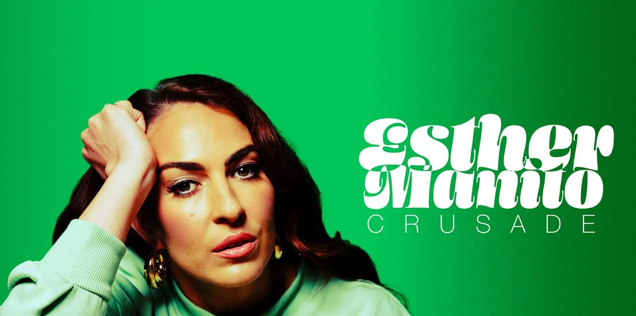 Esther Manito: Crusade (2019)