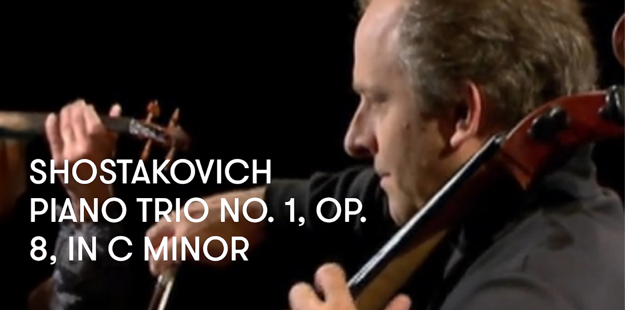 Shostakovich - Piano Trio No. 1, Op. 8, in C minor (2008)