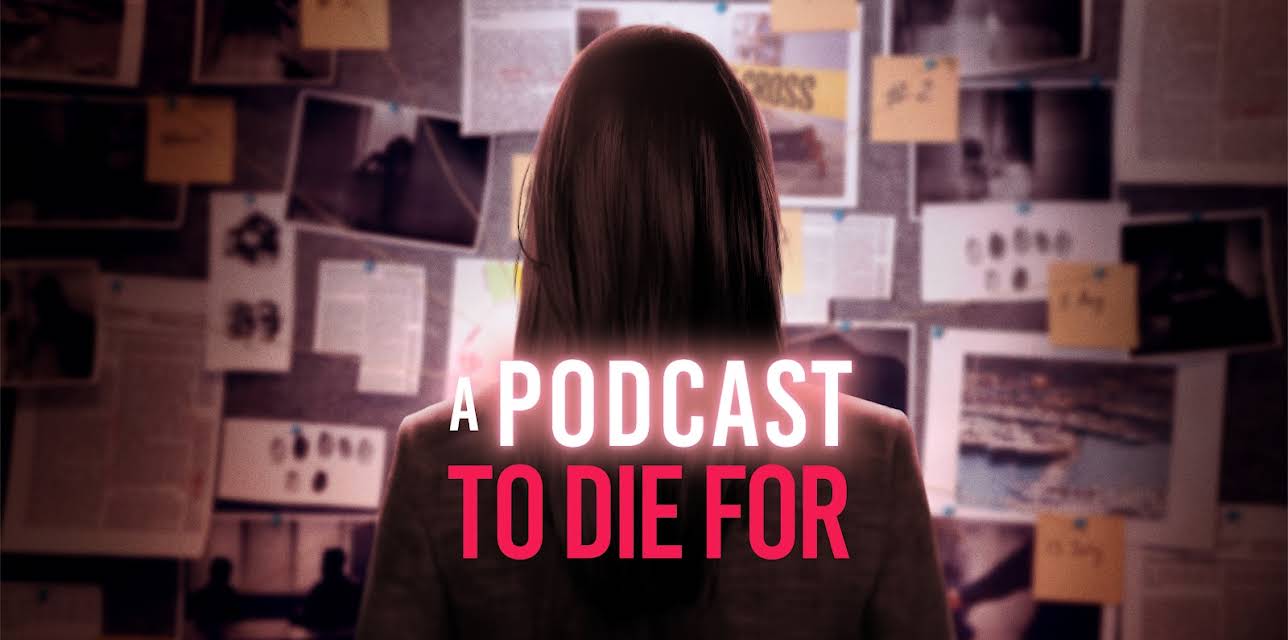 A PODCAST TO DIE FOR (2023)