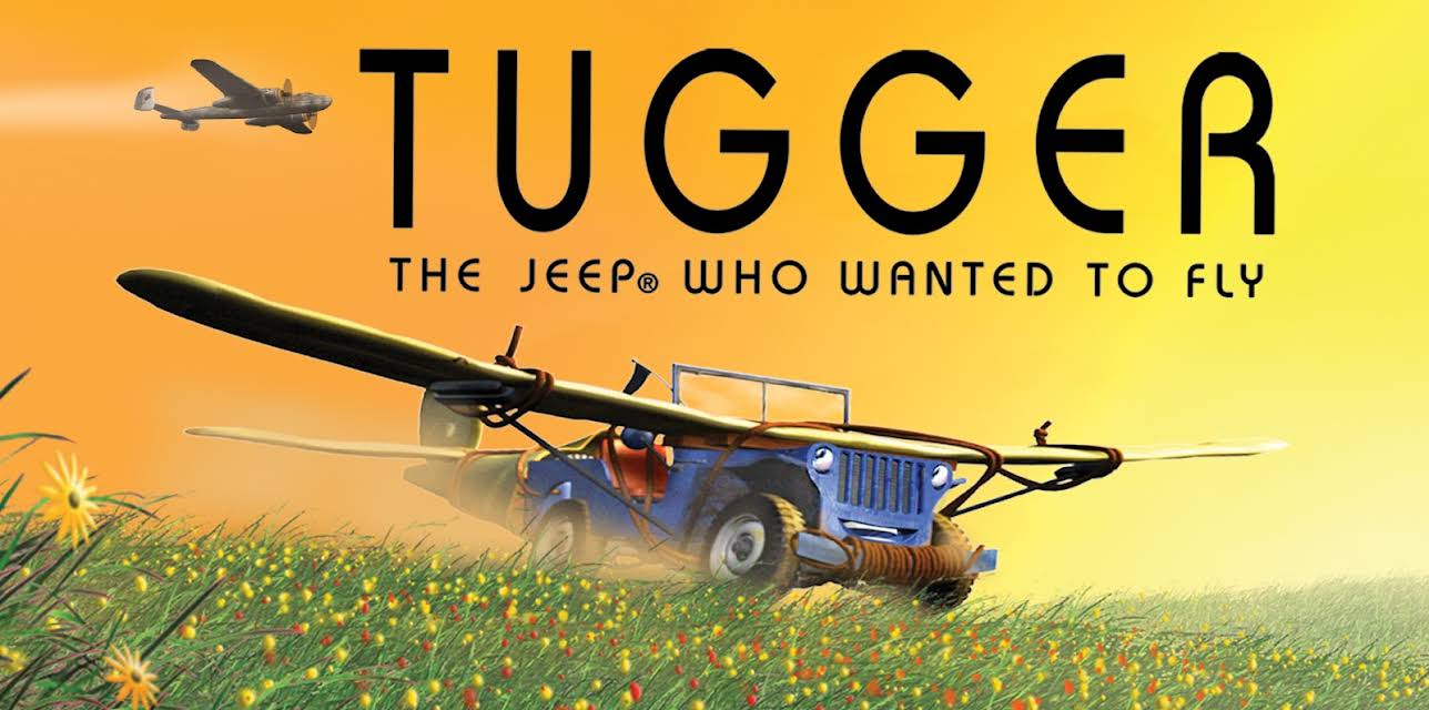 Tugger: The Jeep 4x4 Who Wanted To Fly (2005)