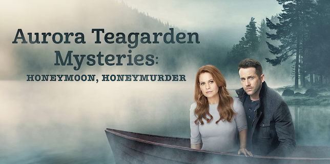Aurora Teagarden Mysteries: Honeymoon, Honeymurder (2021)