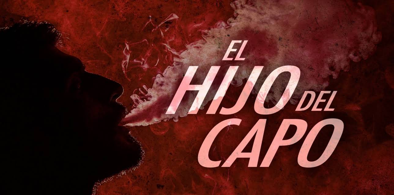 El hijo del capo (2019)