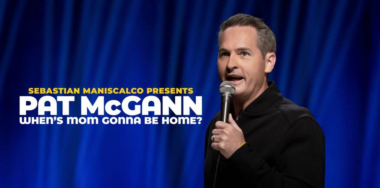 Sebastian Maniscalco Presents - Pat McGann: When's Mom Gonna Be Home? (2026)