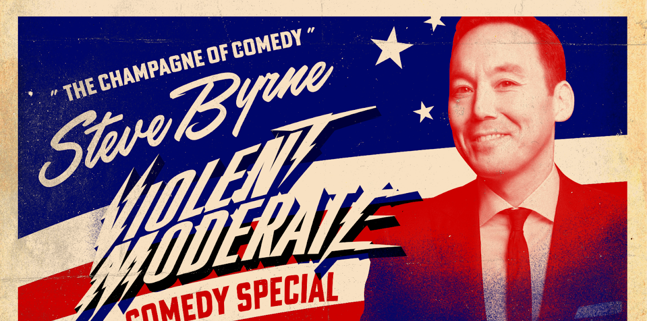 Steve Byrne: Violent Moderate (2025)