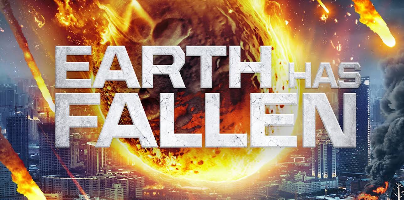 Earth Has Fallen (2021)