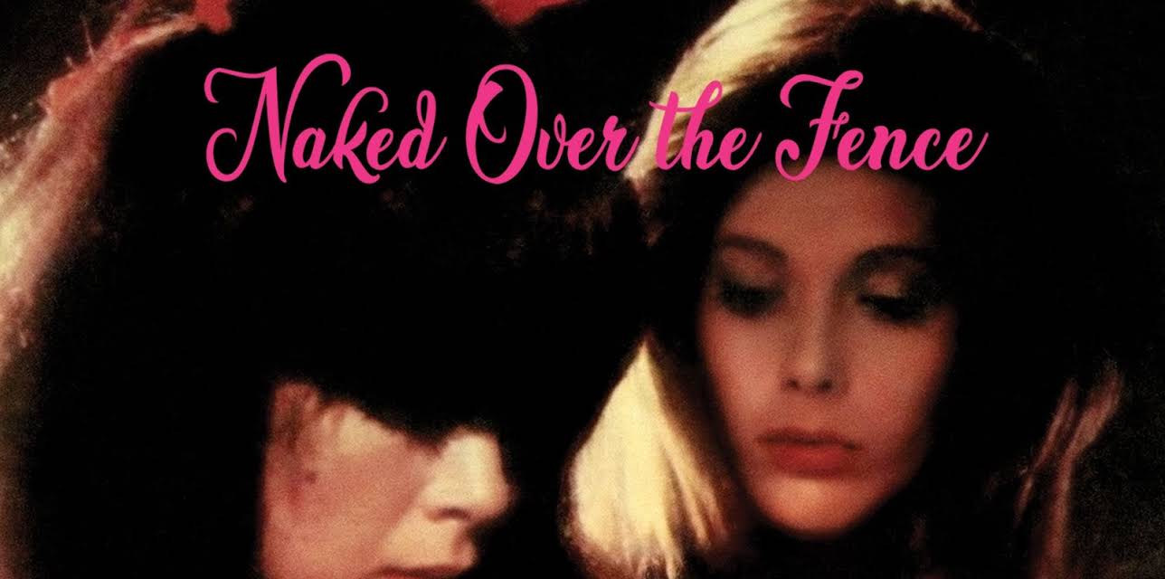 Naked Over The Fence (1973)