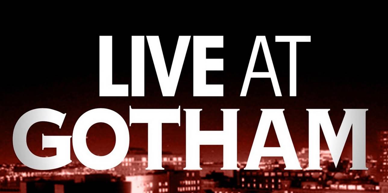 Live at Gotham