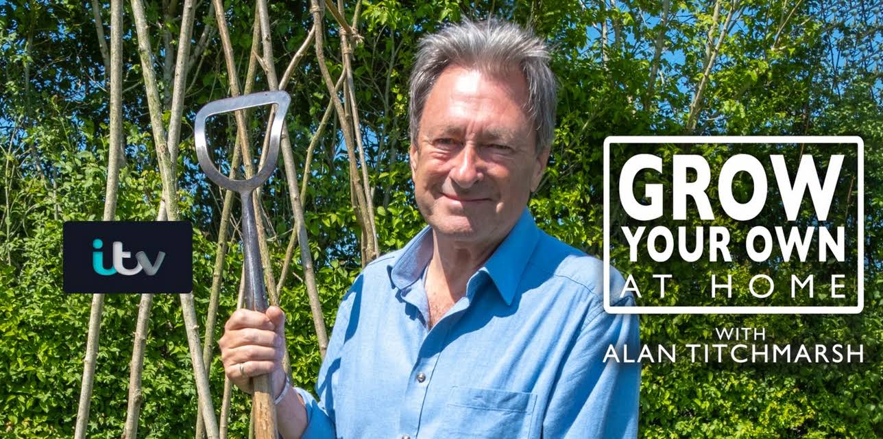 Grow Your Own At Home With Alan Titchmarsh