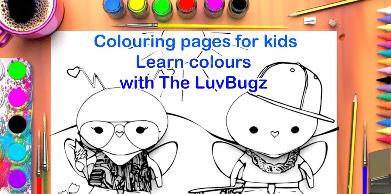 Colouring pages for kids, Learn Colours with The LuvBugz