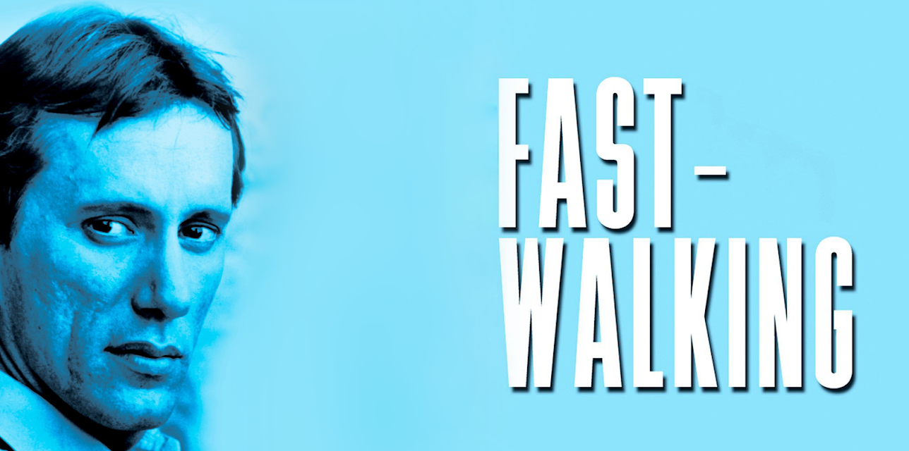 Fast Walking (1982)