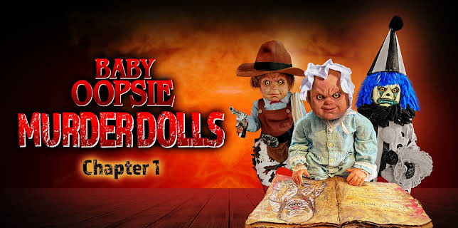 Baby Oopsie: Murder Dolls - Chapter 1 (2022)