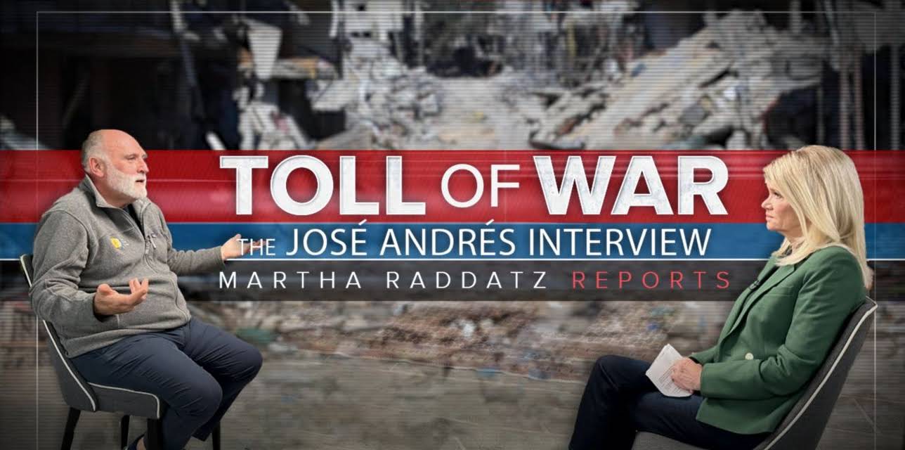 Toll of War: The José Andrés Interview | Martha Raddatz Reports
