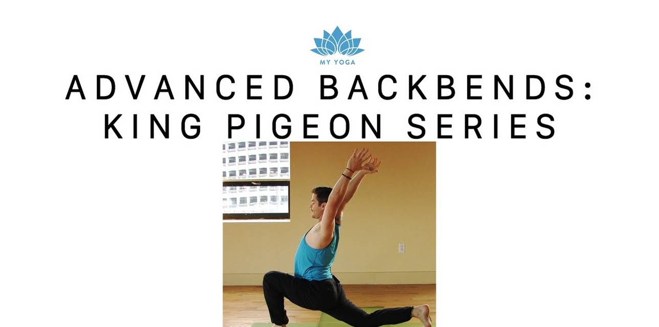 Advanced Backbends: King Pigeon Series (1989)