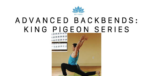 Advanced Backbends: King Pigeon Series (1989)