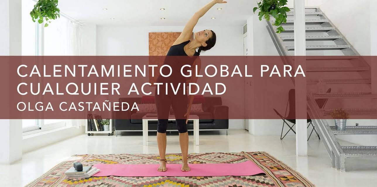 Calentamiento global para cualquier actividad (2018)
