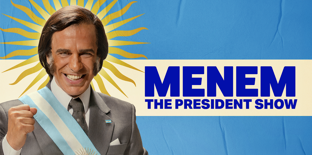 Menem: The President Show