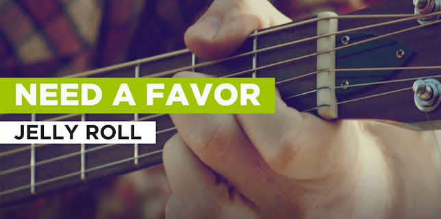 Need a Favor in the Style of Jelly Roll (2022)