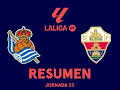 Resúmenes LALIGA EA Sports (T25/26): Real Sociedad - Elche
