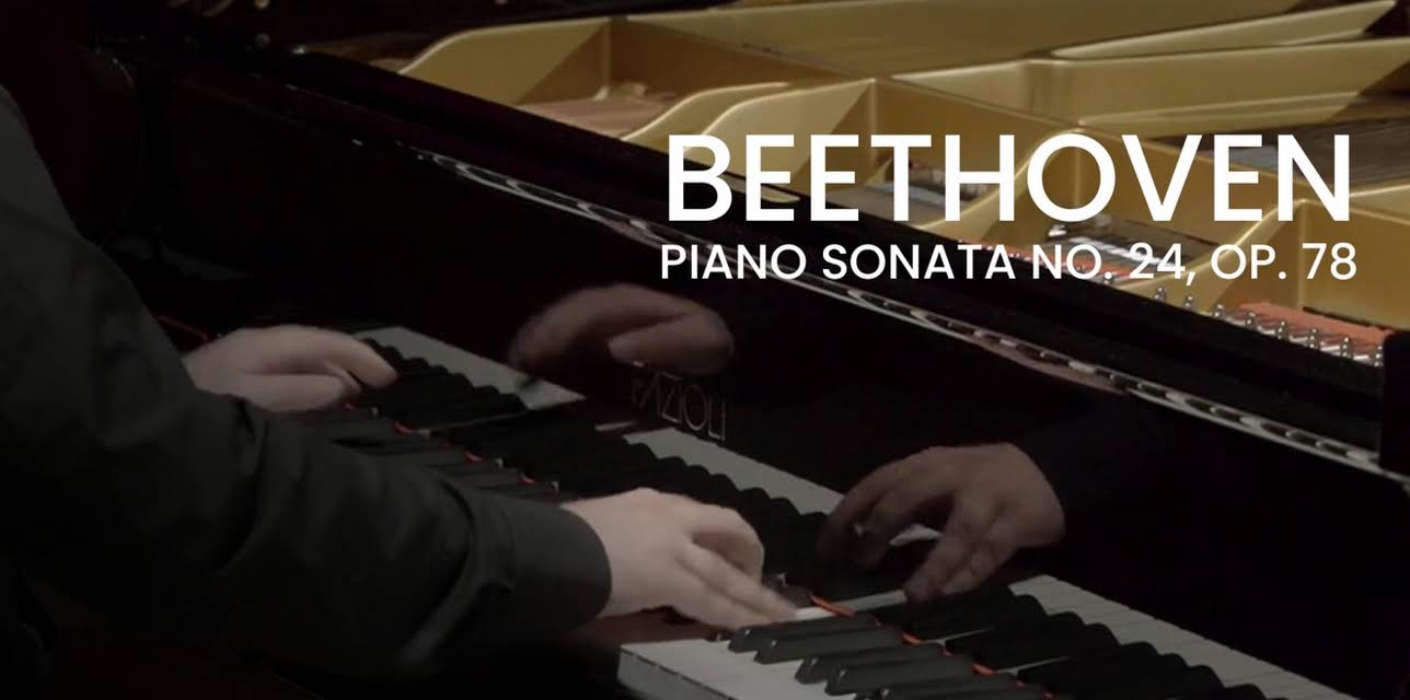 Beethoven - Piano Sonata No. 24, Op. 78 (2019)