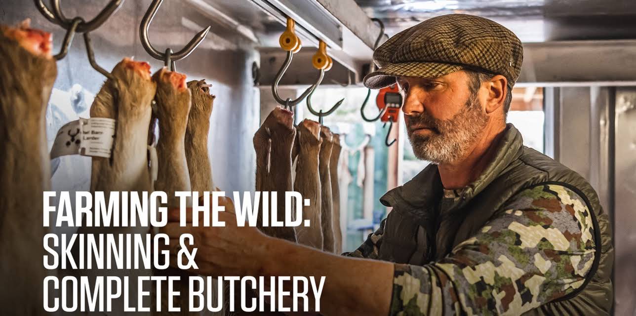 Farming the Wild: Skinning and Complete Butchery