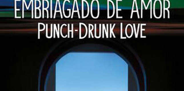 22:00: Embriagado de amor (Punch-Drunk Love) | M. Drama | 1/26 2026