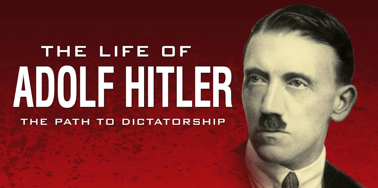 The Life of Adolf Hitler: The Path to Dictatorship (2014)