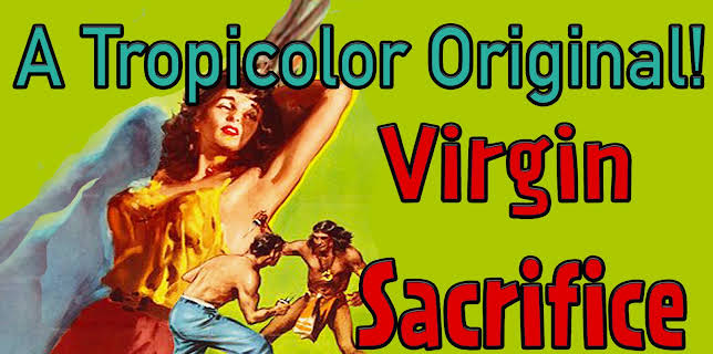 Virgin Sacrifice - A Tropicolor Original! (1960)