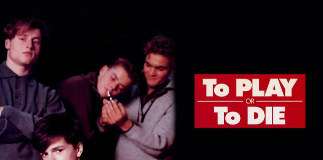 To Play or to Die (1990)
