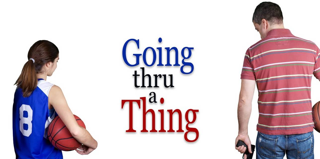 Going Thru a Thing (2011)