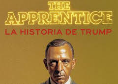 The Apprentice (La historia de Trump)