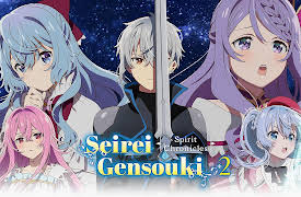 Seirei Gensouki: Spirit Chronicles, Season 2 (Simuldub): When I Met You in This World, You Were...
