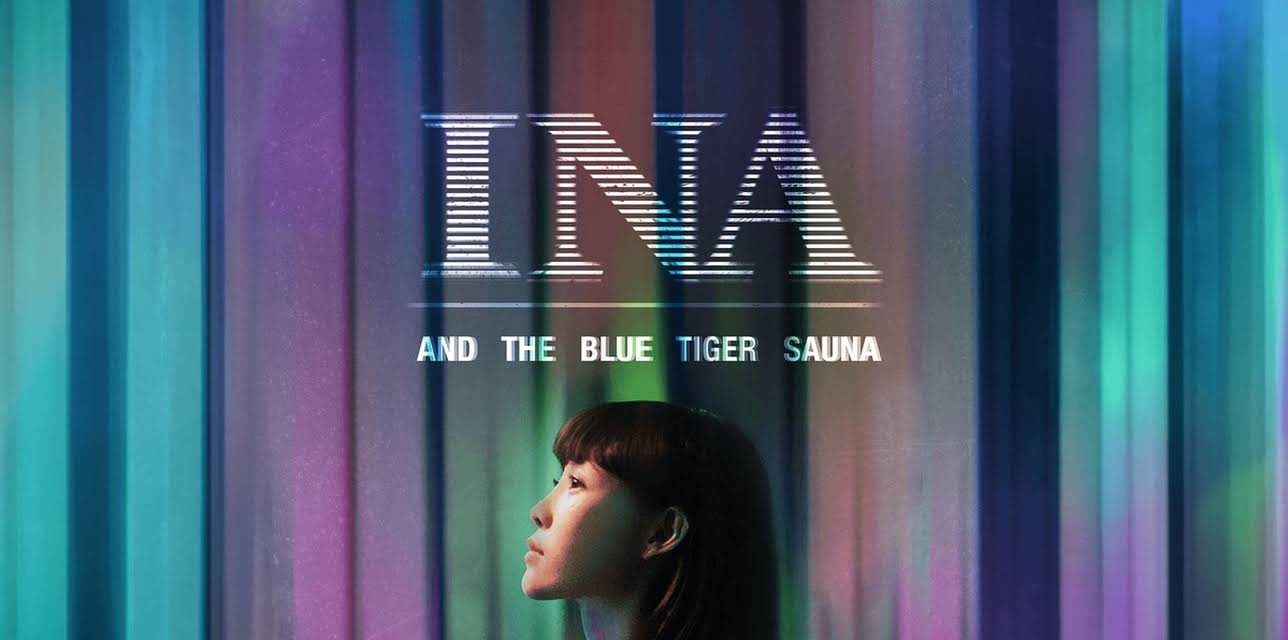 Ina and the Blue Tiger Sauna (2019)