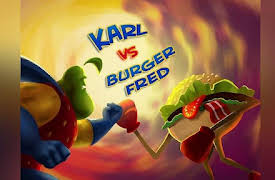 Karl: Karl vs Burger Fred