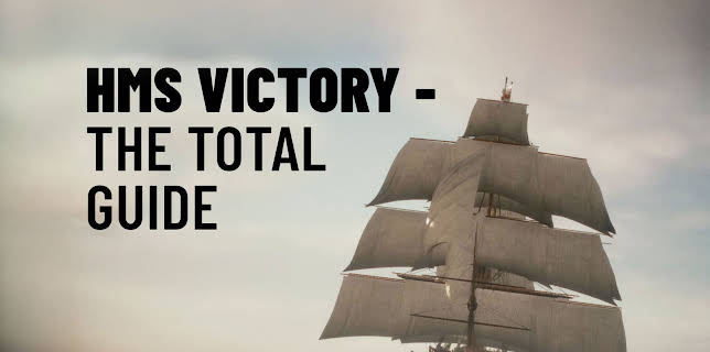 HMS Victory: The Total Guide (2023)
