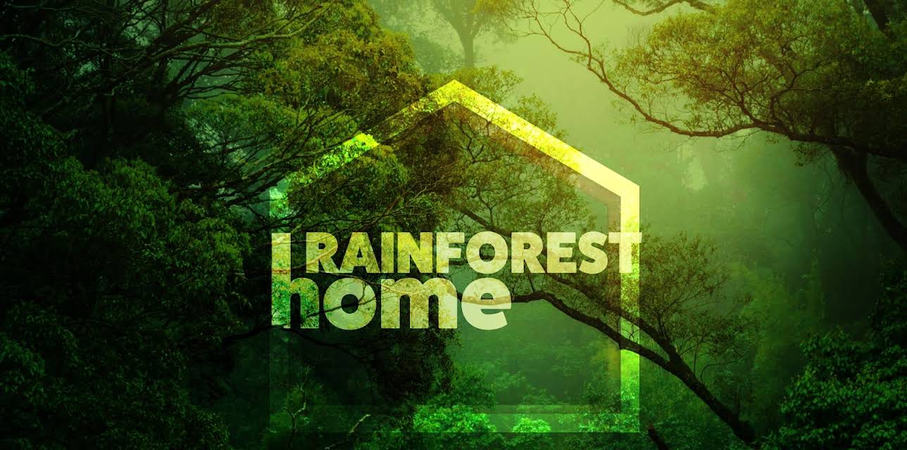 Rainforest Home (2020)