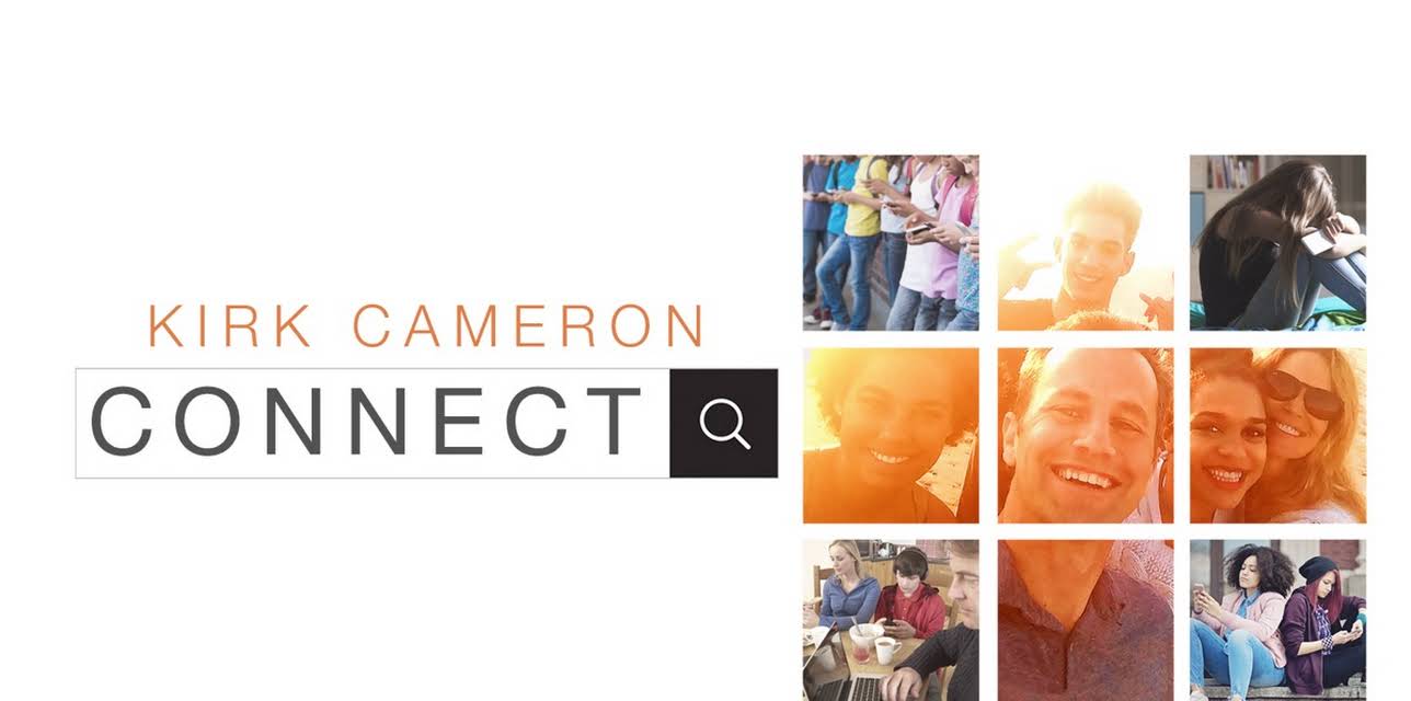 Kirk Cameron: Connect (2018)